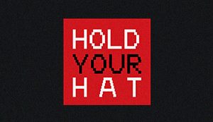 Hold Your Hat